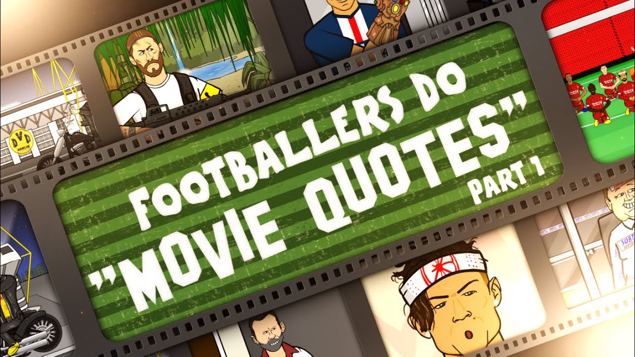 🍿FOOTBALLERS DO MOVIE QUOTES!🍿 YouTube