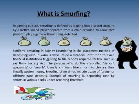 What is Smurfing? 