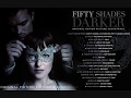 Fifty Shades Darker Soundtrack Album (Full)