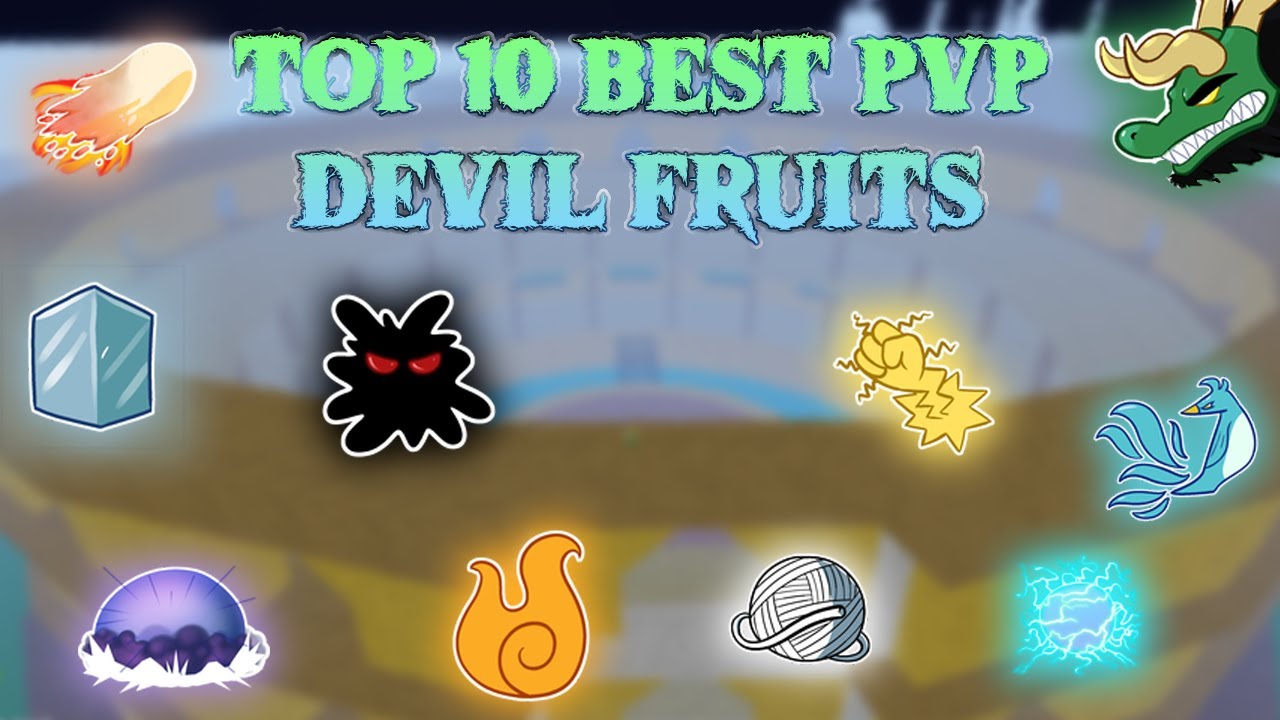 Top 10 Devil Fruits For PVP In Update 14 - Blox Fruits 