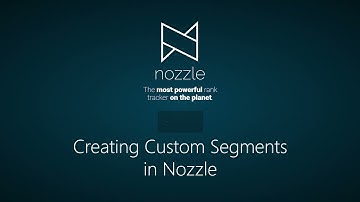 How to Create Custom Segments (Filters) in Nozzle