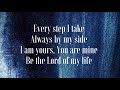 Lord of My Life - Matt Maher