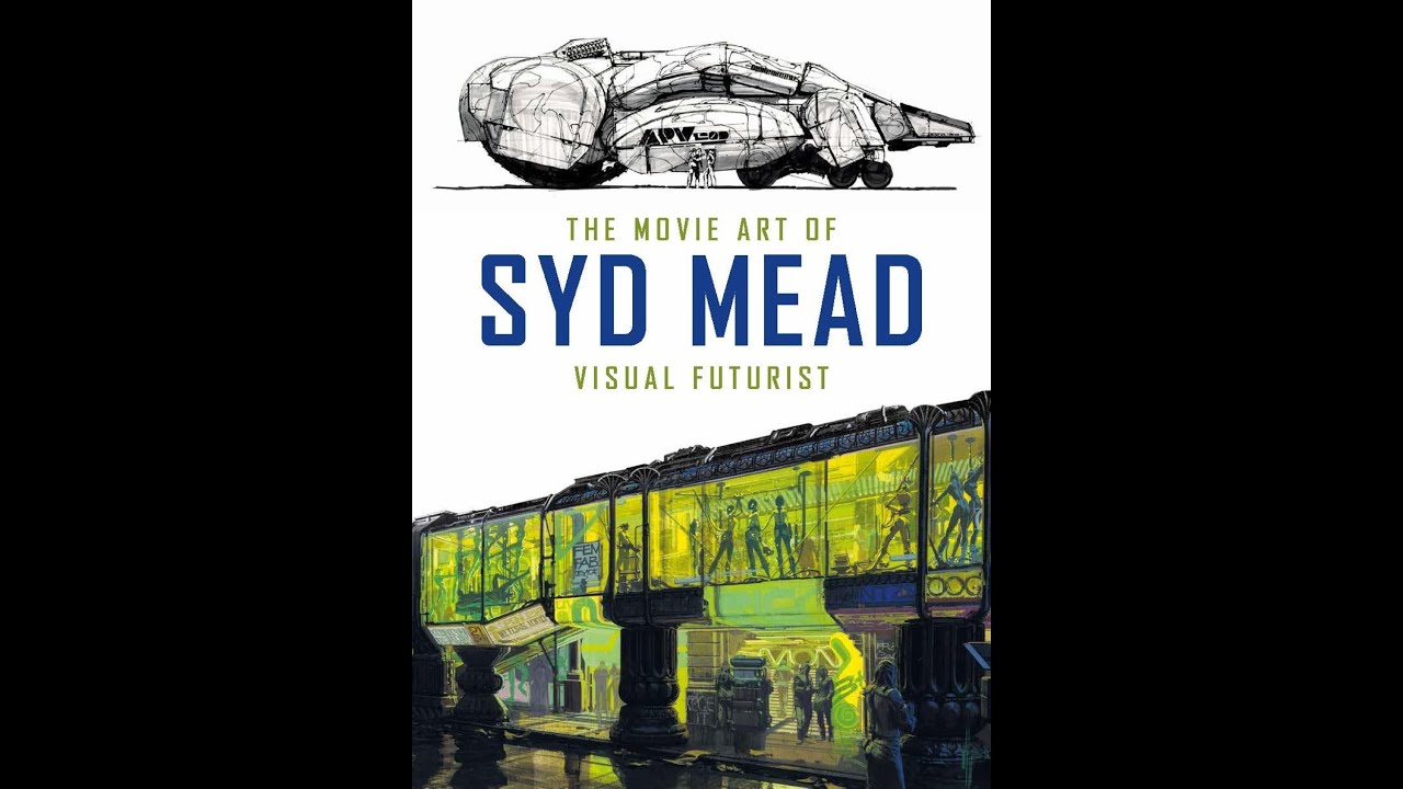 😎 Syd Mead = Artist and his works 🚀