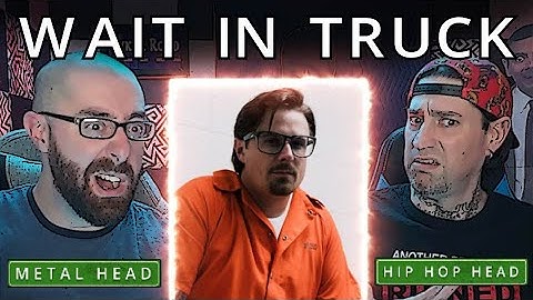 WE LIKE COUNTRY? | WAIT IN THE TRUCK | HARDY