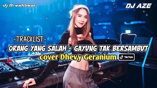 DJ ORANG YANG SALAH - GAYUNG TAK BERSAMBUT V2 | cover Dhevy Geranium @AL_BREAKBEAT