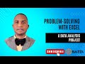 PROBLEM-SOLVING WITH EXCEL - A DATA ANALYSIS PROJECT