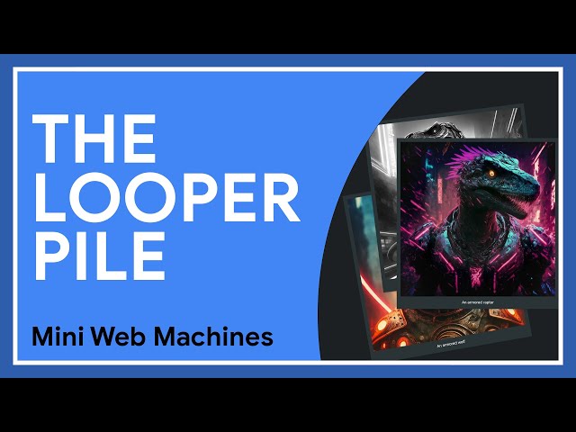 Mini Web Machine Fusion: The Looper and The Pile Unite