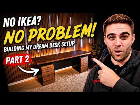 No Ikea? No Problem! Building My Dream Desk Setup | Part 2