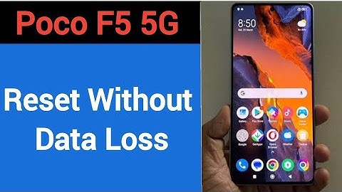 How to reset without data loss, poco f5 5g reset kaise karen Bina data loss