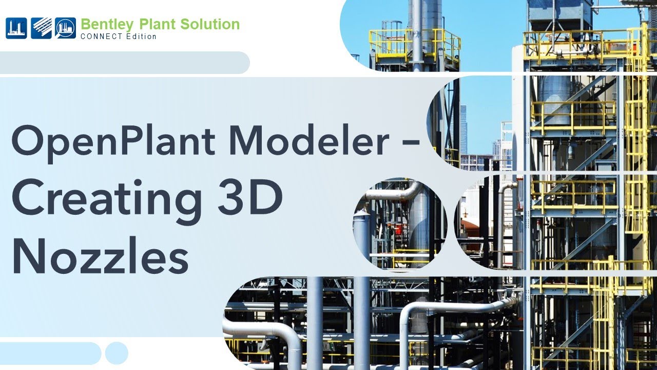 17 - Creating 3D Nozzles in OpenPlant Modeler