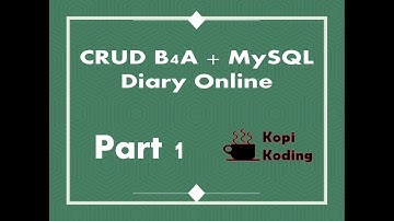 Tutorial CRUD Android dengan B4A & MySQL Online (Part 1)