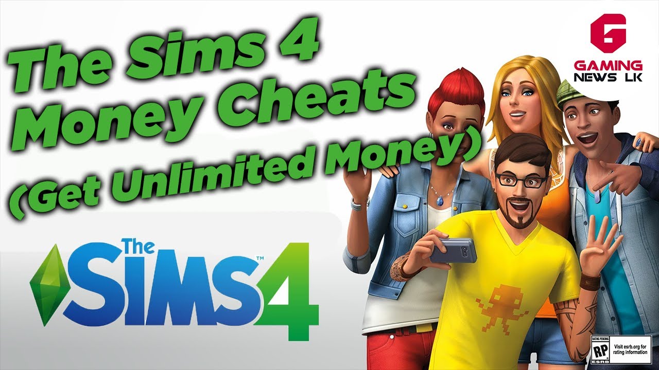 The Sims 4 Money Cheats (Get Unlimited Money) Gaming News LK YouTube