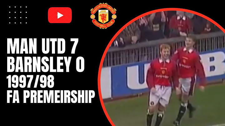 Man Utd 7 Barnsley 0 | 1997/98 FA Premiership