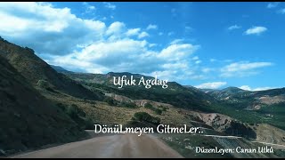 Ufuk Ağdağ - Dönülmeyen Gitmeler Resimi