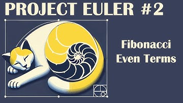 Project Euler Problem 2: Even Fibonacci Numbers