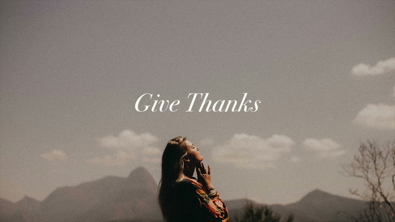 Give Thanks - Steffany Gretziner (feat.Mellissa Helser) | Instrumental Worship | Soaking Music