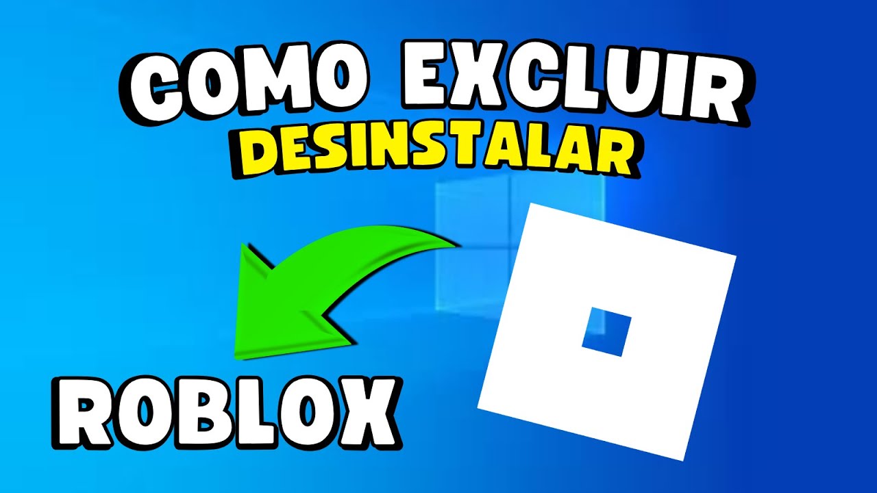COMO DESINSTALAR o ROBLOX no COMPUTADOR (PC e NOTEBOOK) 💻 ️ - YouTube