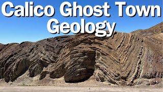 The Geology of Calico Ghost Town / The Calico Fault Zone , Volcanoes, Mining and Ancient Lakes