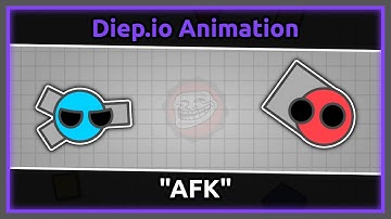 "AFK" Reanimation | Diep.io Animation