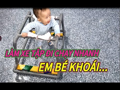 Video Làm xe tập đi cho em bé bằng ống nhựa 27, bánh xịn,... - youtube