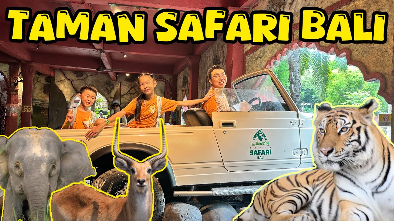 Bali Safari | Taman Safari Bali