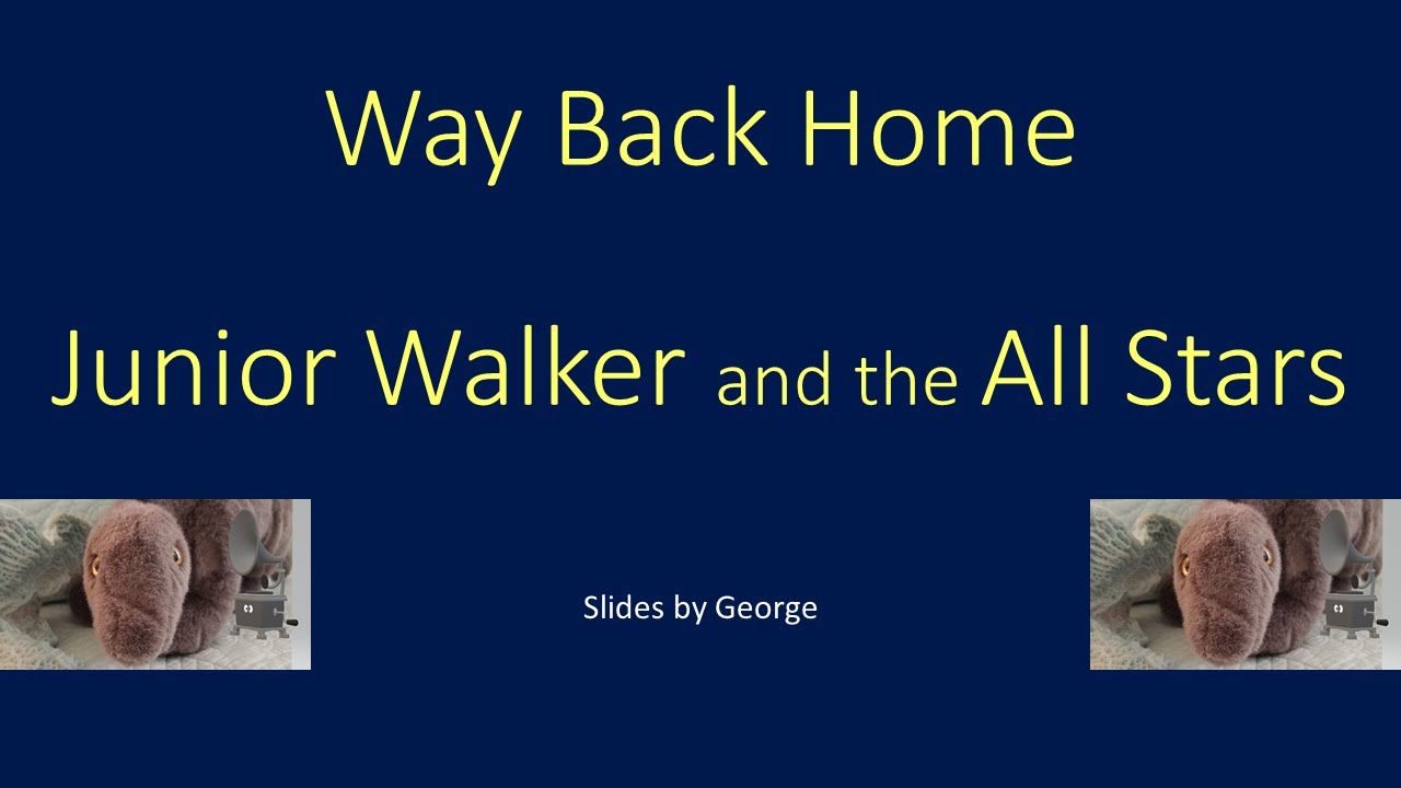 Junior Walker and the All Stars Way Back Home karaoke YouTube