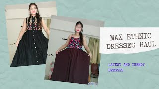 MAX ETHNIC DRESSES HAUL 2020 / KURTI DRESSES HAUL