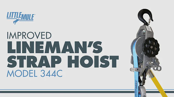 Explore Features of the Little Mule 344C Lineman's Strap Hoist