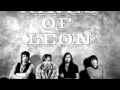 The Face - Kings of Leon