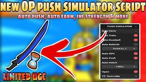 [FREE LIMITED UGC] OP Push Simulator Script | Inf Strength, Auto Train & More | Roblox Scripts