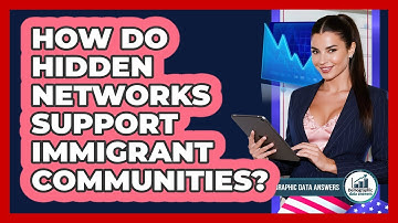 How Do Hidden Networks Support Immigrant Communities? - Demographic Data Answers