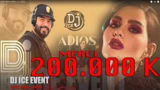 Dj ICE Remix   ADIOS   روان ودافي   أديوس