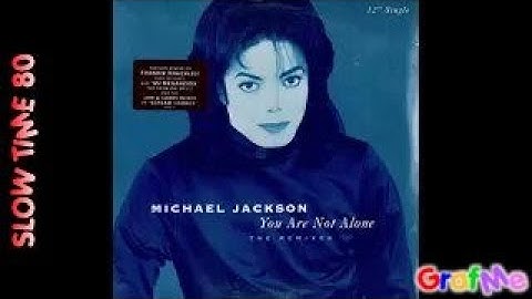 MICHAEL JACKSON " You are not alone " Extended Mix.