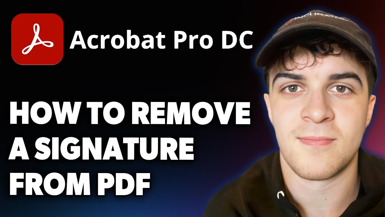 How to Remove a Signature From PDF Using Adobe Acrobat Pro DC [2025 ...