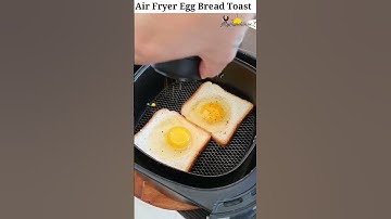 Air Fryer Egg Toast Recipe | #shorts #viral | Air Fryer Breakfast Recipe | #airfryerrecipes