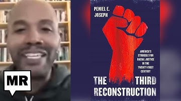 The Need For A 3rd Reconstruction | Peniel Joseph | TMR
