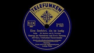 "Eine Seefahrt, die ist lustig" (Borders, Schultze) Adalbert Lutter 1935 chords
