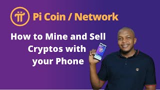 How to Mine and Sell Pi Coin (Pi Network Token) from Your Mobile Phones | Jude Umeano