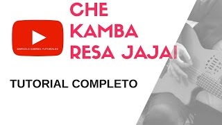 Video voorbeeld van "Che Kamba Resa Jajai  -  Tutorial Guitarra (Nivel Intermedio y con varias opciones)"