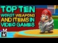 Top Ten Worst Weapons/Items in Video Games