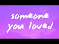 Lewis Capaldi - Someone You Loved