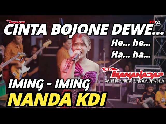 IMING IMING Cinta Bojone uwong He he Ha ha - NANDA KDI - NEW MANAHADAP Live Porong Sidoarjo class=