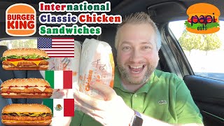 Burger King NEW International Original Chicken Sandwiches Review  Mexican  Italian  American