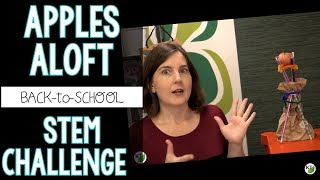 Apples Aloft STEM Activity for September, Fall, Back to School & Apple Week