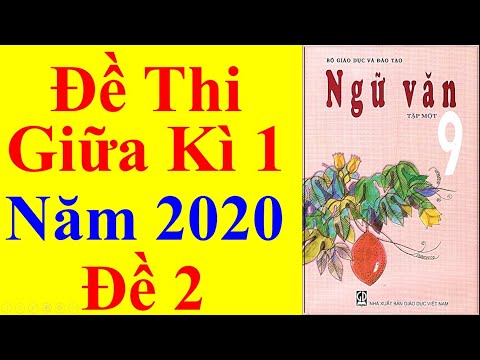 Video Ngữ văn Lớp 9 - Đề Thi Giữa Học Kì 1 Năm 2020 #2 - youtube