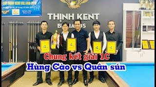 Chung kết cúp 1C Thịnh Kent Club: Phi Hùng (Hùng Cào) vs Minh Quân (Quân Sún) - carom 1 cushion 당구