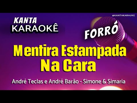 Video thumbnail for karaokê MENTIRA ESTAMPADA NA CARA forró - Simone & Simaria - Versão: André Teclas e André Barão
