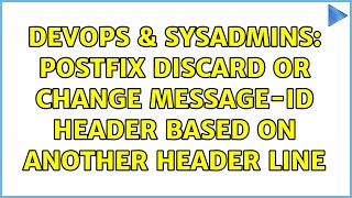 DevOps & SysAdmins: postfix discard or change Message-ID header based on another header line