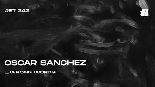 Oscar Sanchez - Avoidant Jeton Records