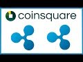 Ripple XRP to be listed on Canadian Exchange Coinsquare in February - Expansion in US & UK